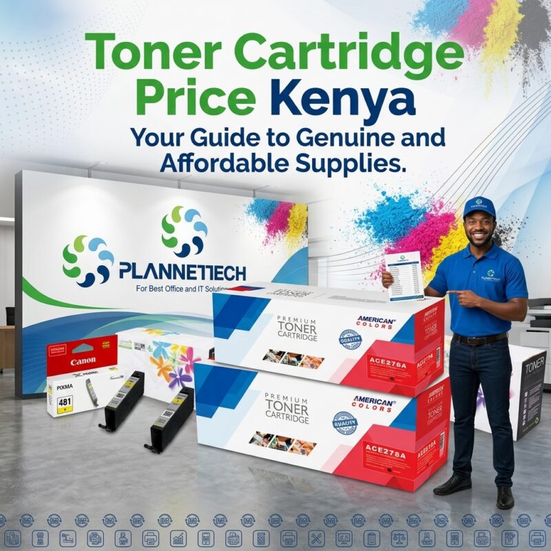 Toner cartridge price Kenya - plannettech
